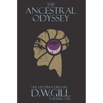 Odisea Ancestral: El Sueño Utópico - Volumen Uno (Tapa Blanda)