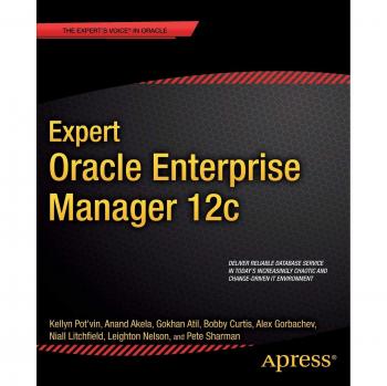 Expert Oracle Enterprise Manager 12c: Comprehensive Guide for Database Management and Monitoring
