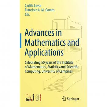 Advances in Mathematics and Applications: Celebrating 50 years of the Institute of Mathematics, Statistics and Scientific Computing, University of Campinas