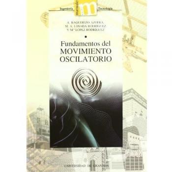 Fundamentos del movimiento oscilatorio
