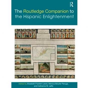 The Routledge Companion to the Hispanic Enlightenment