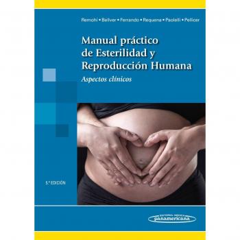 Manual practico de esterilidad y reproduccion huma: Aspectos clínicos