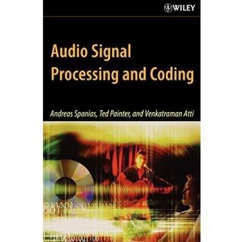 Audio Signal Processing and Coding - Hardback Edition