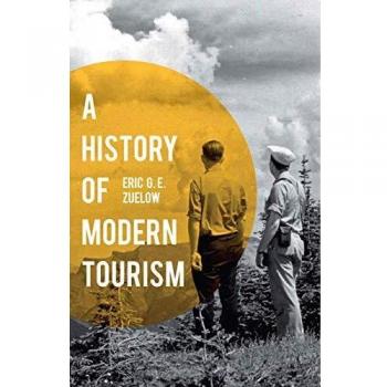 Comprehensive Guide to the Evolution of Modern Tourism - Paperback Edition