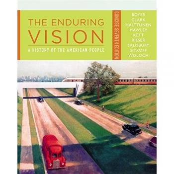 The Enduring Vision: A History of the American People, Concise