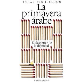 La primavera árabe: El despertar de la dignidad