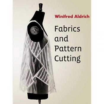 Fabrics and Pattern Cutting