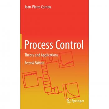 Process Control: Theory and Applications - Springer-Verlag New York Edition
