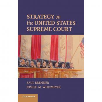 Strategic Analysis of the United States Supreme Court by Cambridge University Press