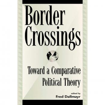 Lexington Books Comparative Political Theory: Border Crossings Edition