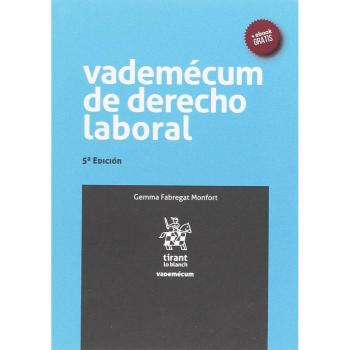 Vademécum de Derecho Laboral 5ª Edición 2017
