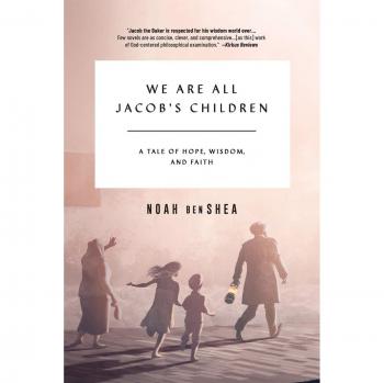 Todos Somos Hijos de Jacob: Un Cuento de Esperanza, Sabiduría y Fe - Edición en Rústica