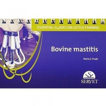 Essential guides on cattle farming. Bovine Mastitis - Veterinary books - Editorial Servet