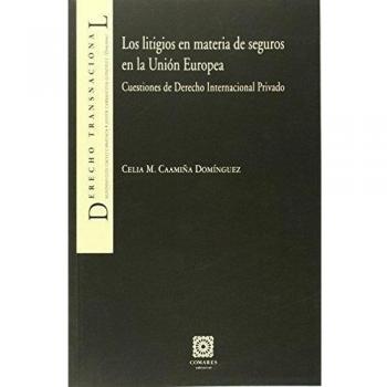 Litigios en materia de seguros en la Unión Europea,Los