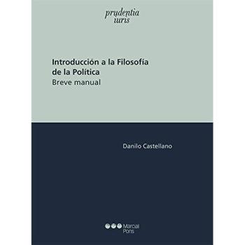 Introducción a la filosofía de la política: Breve manual