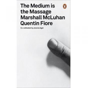 Libro The Medium Is the Massage: An Inventory of Effects - Autor: Marshall McLuhan, Formato: tapa blanda, Páginas: 192, Idioma: inglés, Publicado por Penguin Books, Dimensiones: