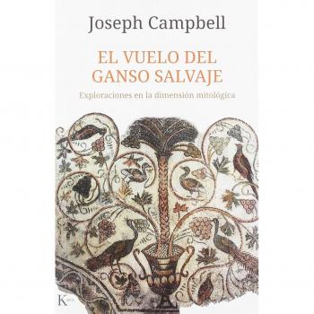 El vuelo del ganso salvaje: Exploraciones en la dimensión mitológica