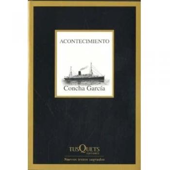 Acontecimiento - Concha Garcia