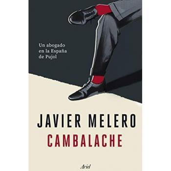 Cambalache: Un abogado en la España de Pujol
