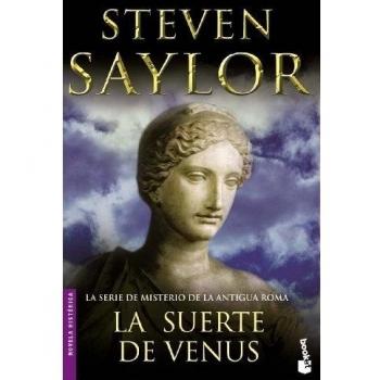 La suerte de Venus - Steven Saylor