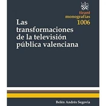 Las Transformaciones de la Televisión Pública Valenciana