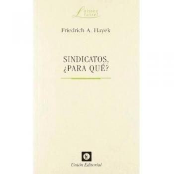 Sindicatos, ¿para qué?