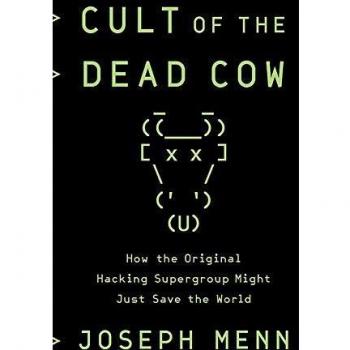 Cult of the Dead Cow: Digital Security Toolkit and Hacking Resource