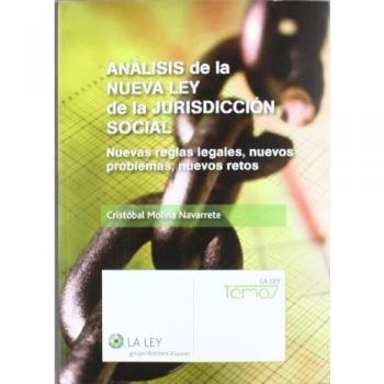 Análisis de la nueva Ley de Jurisdicción Social: Nuevas reglas legales, nuevos problemas, nuevos retos