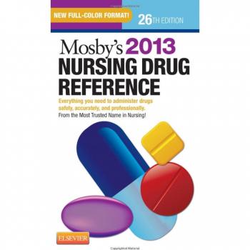 Mosby's 2013 Nursing Drug Reference, 26e