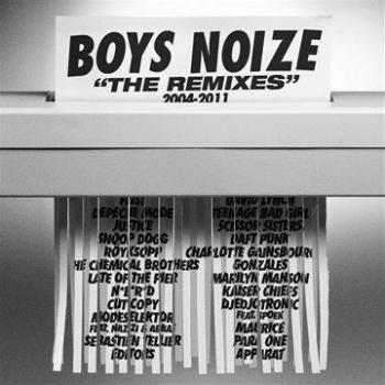Boys Noize - The Remixes 2004-2011 (Compilation Album)