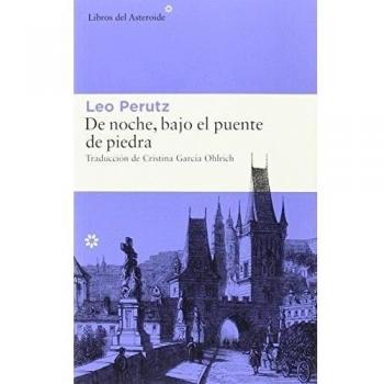 De Noche Bajo El Puente De Piedra: 168 - Leo Perutz