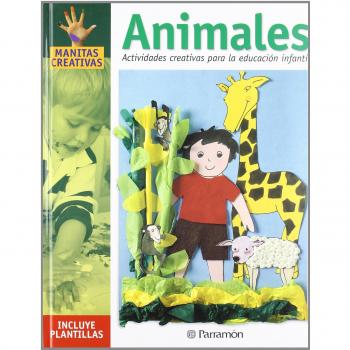 Animales: Actividades creativas para la educación infantil