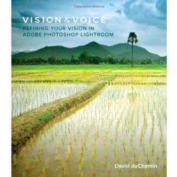 Vision & Voice: Mastering Adobe Photoshop Lightroom for Enhanced Photography