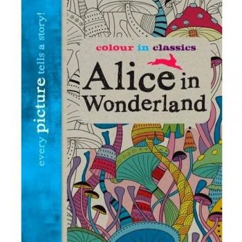 Clásicos para Colorear: Alicia en el País de las Maravillas