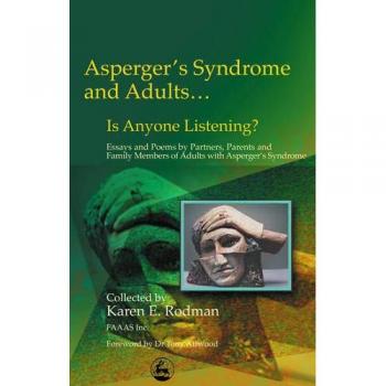 Asperger Syndrome and Adults... Is Anyone Listening? by Jessica Kingsley Publishers