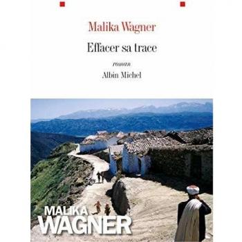 Erase Your Trace - Malika Wagner, Albin Michel Edition