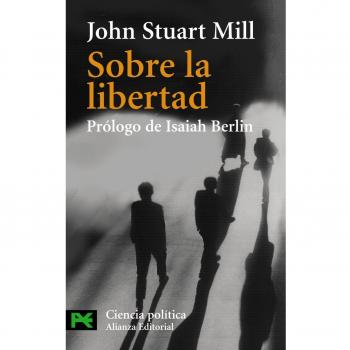 Sobre la libertad - John Stuart Mill