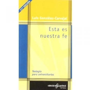 Esta es nuestra fe: Teología para Universitarios: 24