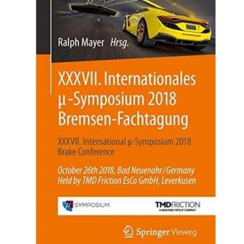 XXXVII. Internationales μ-Symposium 2018 Bremsen-Fachtagung