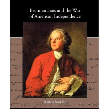 Beaumarchais y la Guerra de la Independencia Americana - Edición en Rústica