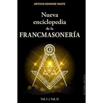 Nueva enciclopedia de la Francmasonería - WAITE, ARTHUR, EDWARD