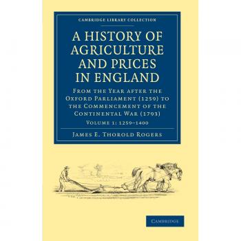 Historia de la Agricultura y Precios en Inglaterra - Colección de 7 Volúmenes en 8 Piezas (Edición Cambridge)