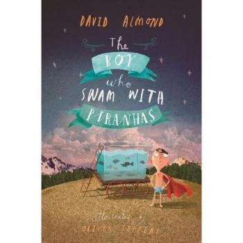 The Boy Who Swam with Piranhas