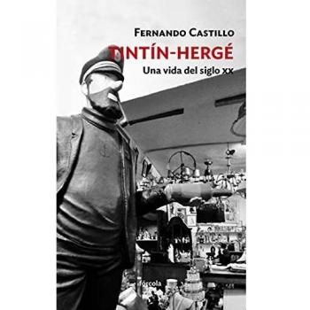 Tintín-Hergé: Una vida del siglo XX
