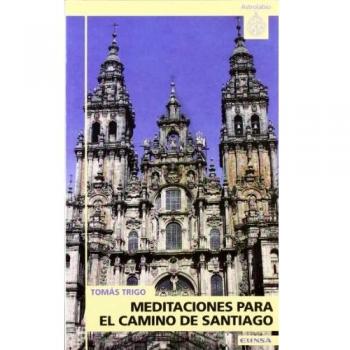 Meditaciones para el camino de Santiago
