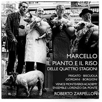 Benedetto Marcello: Il pianto e il riso delle quattro stagioni dell´Anno