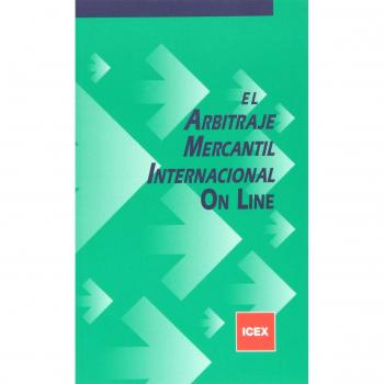El arbitraje mercantil internacional on line