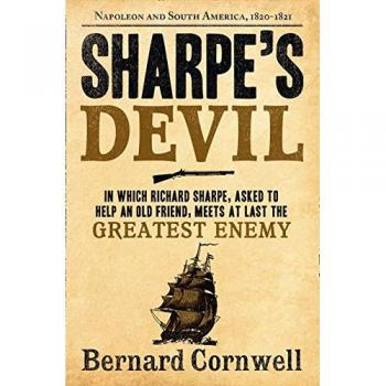 Sharpe's Devil: Napoleón y Sudamérica, 1820-1821 (Serie Sharpe, Libro 21) de Bernard Cornwell