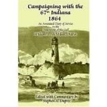 Diario Anotado de Campaña del 67º Regimiento de Indiana 1864 en Tapa Dura