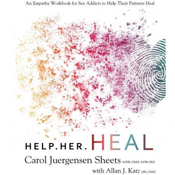 Help Her Heal: Empathy Workbook for Partners of Sex Addicts